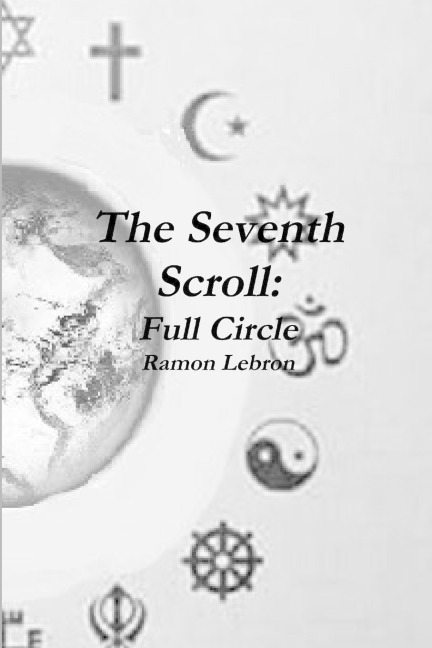 The Seventh Scroll: Full Circle
