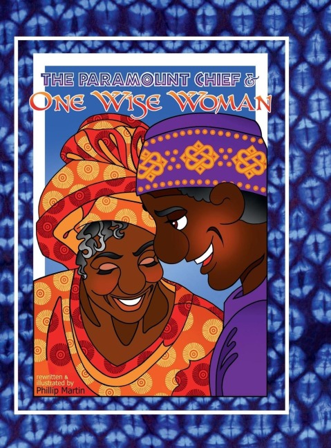 The Paramount Chief and One Wise Woman (matte cover): A Liberian Tale