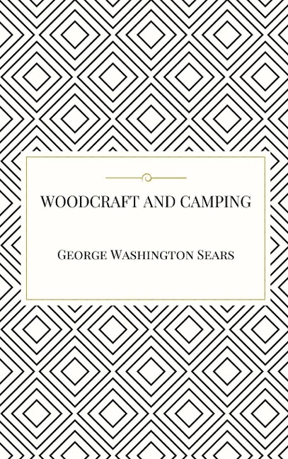 Woodcraft and Camping