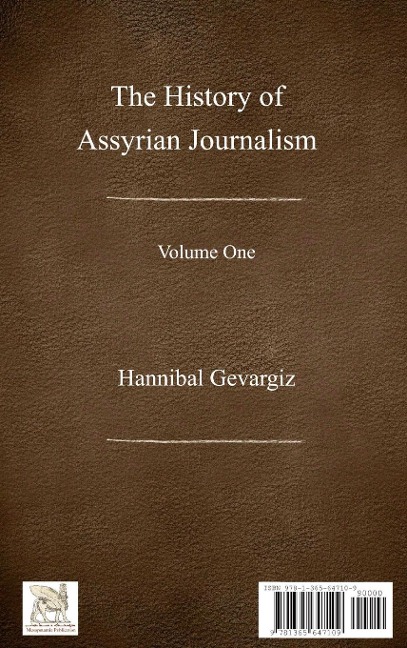 The History of Assyrian Journalism , volume one  (Hardcover, Persian edition)