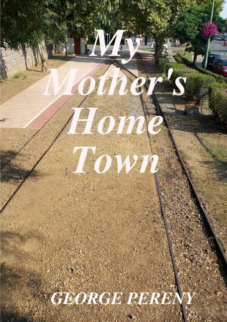My Mothers Home Town