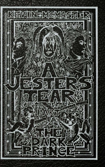 A Jesters Tear: Part One:  The Dark Prince