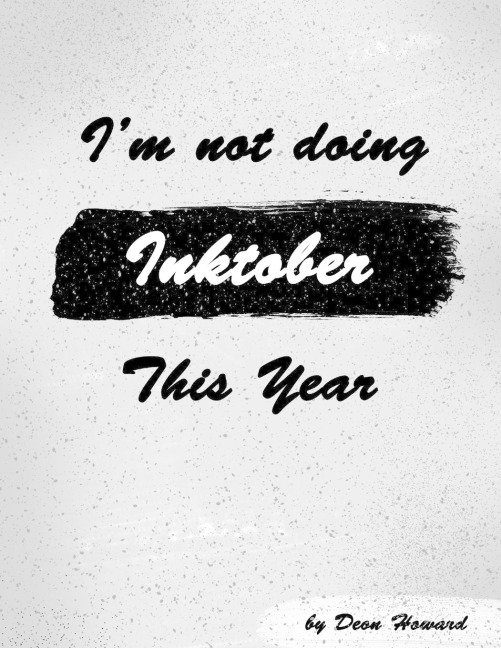 Im Not Doing Inktober This Year