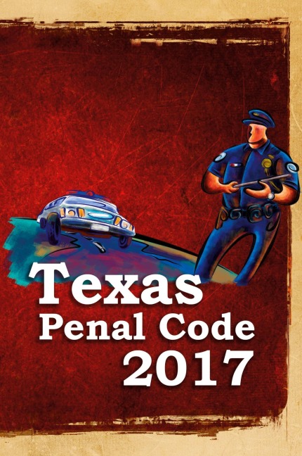 Texas Penal Code 2017