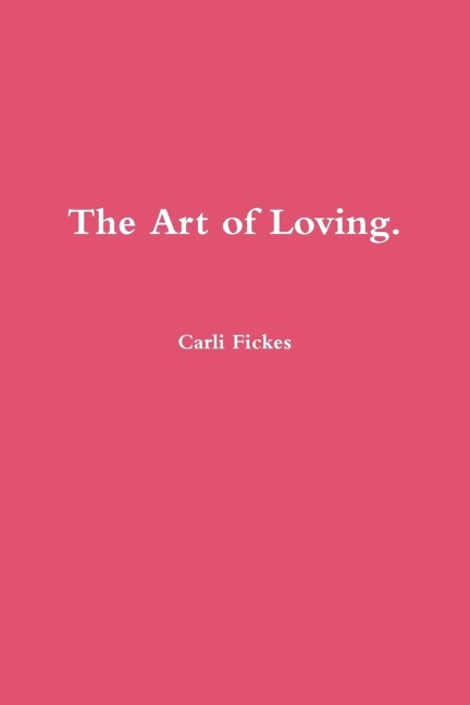 The Art of Loving.