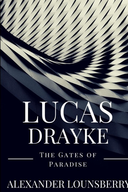 LUCAS DRAYKE: THE GATES OF PARADISE