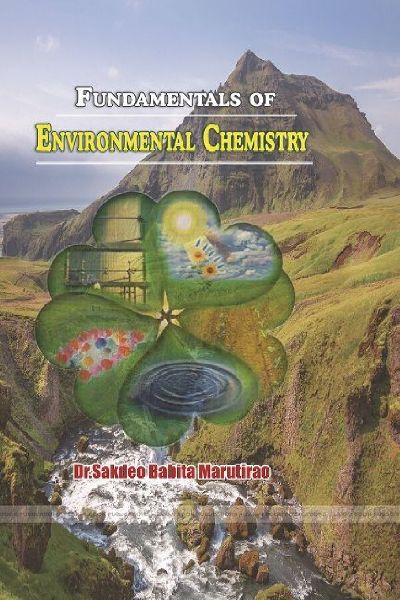 FUNDAMENTALS OF ENVIRONMENTAL CHEMISTRY