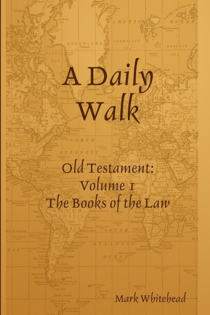 A Daily Walk: The Books of the Law