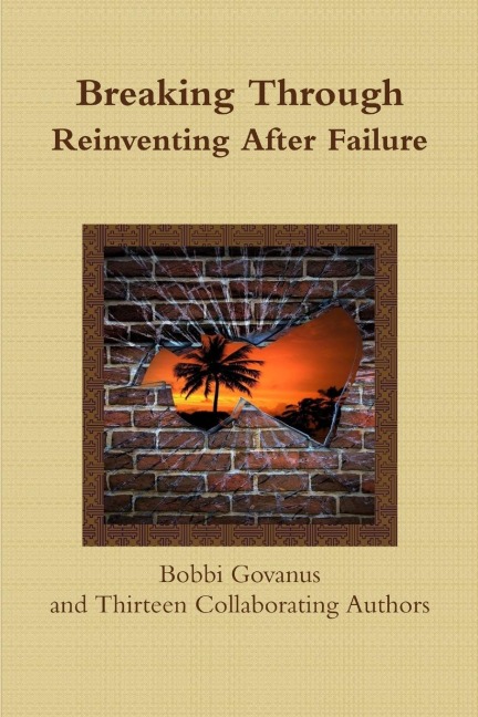 Breaking Through;  Reinventing After Failure