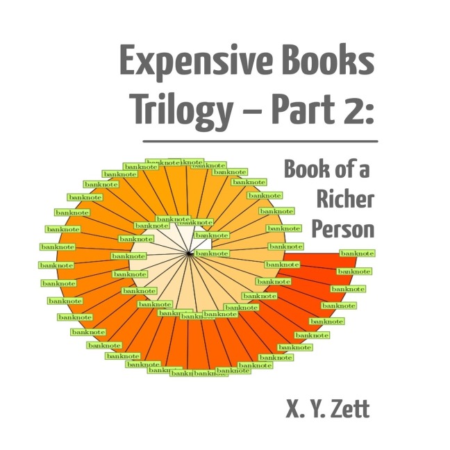 Expensive Books Trilogy - Part 2: Book of a Richer Person