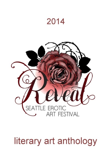 Seattle Erotic Art Festival Literary Art Anthology 2014