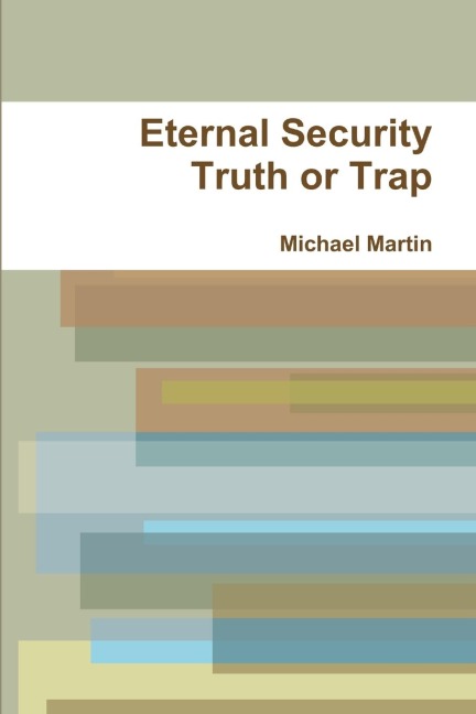 Eternal Security Truth or Trap