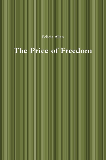 The Price of Freedom