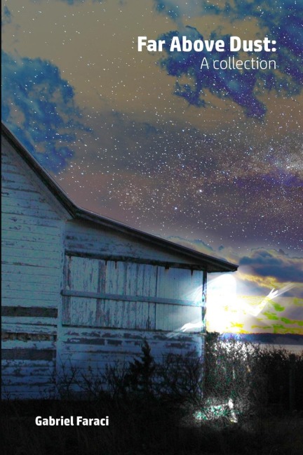 Far Above Dust: A collection