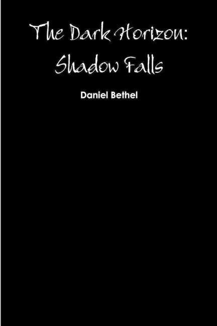 The Dark Horizon: Shadow Falls
