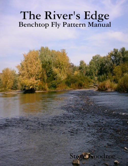The Rivers Edge , Benchtop Pattern Manual