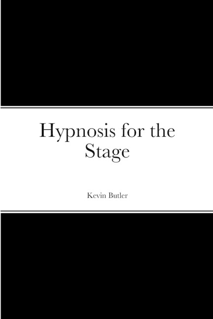 Hypnosis for the Stage