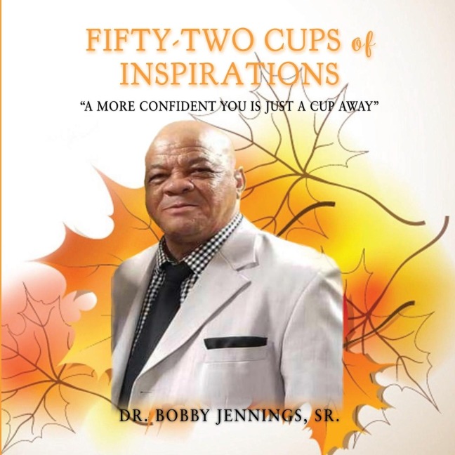 Fifty-Two Cups of Inspirations: "A More Confident You Is Just A Cup Away"