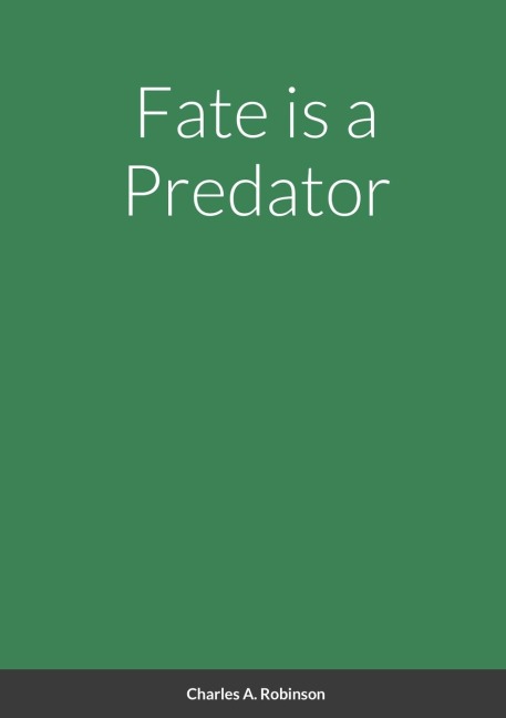 Fate is a Predator