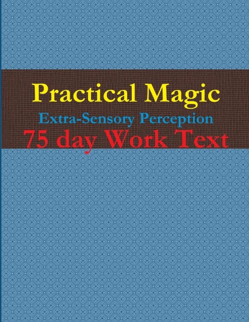Practical Magic III: Extrasensory Perception