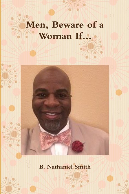 Men, Beware of a Woman If...