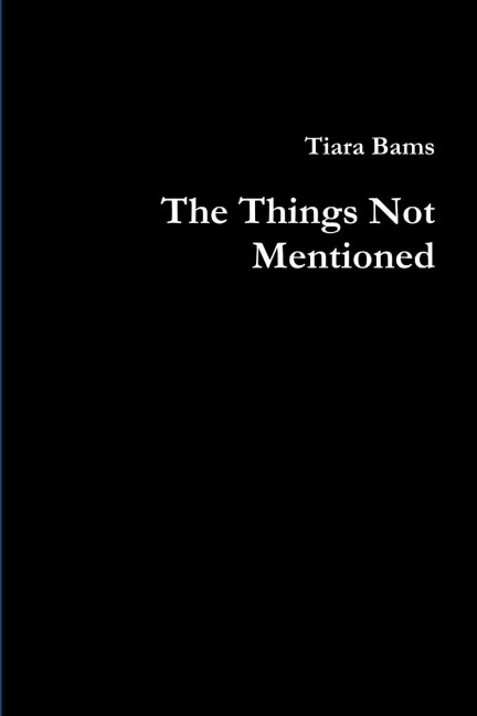 The Things Not Mentioned