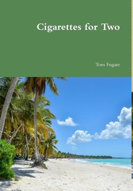 Cigarettes for Two