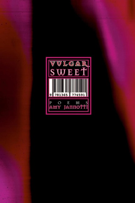VULGARSWEET: Poems