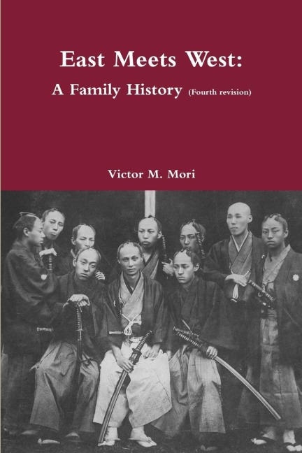 East Meets West: A Family History (v.4)
