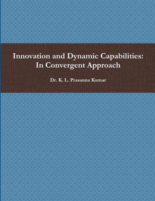 Innovation and Dynamic Capabilities: In Convergent Approach