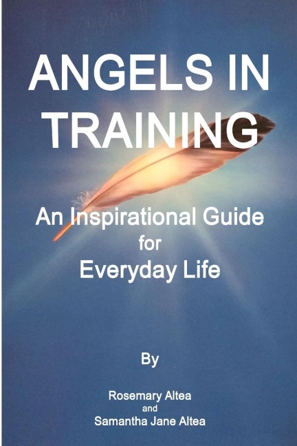 Angels in Training: An Angelic Guide for Life