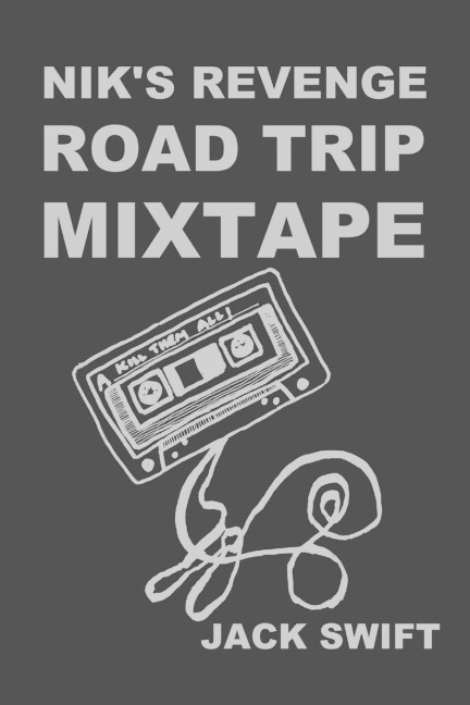 Niks Revenge Road Trip Mixtape