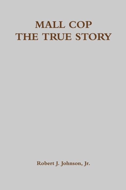 MALL COP - THE TRUE STORY