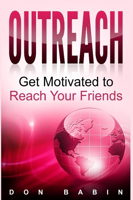 Outreach: Get Motivated to Reach Your Friends
