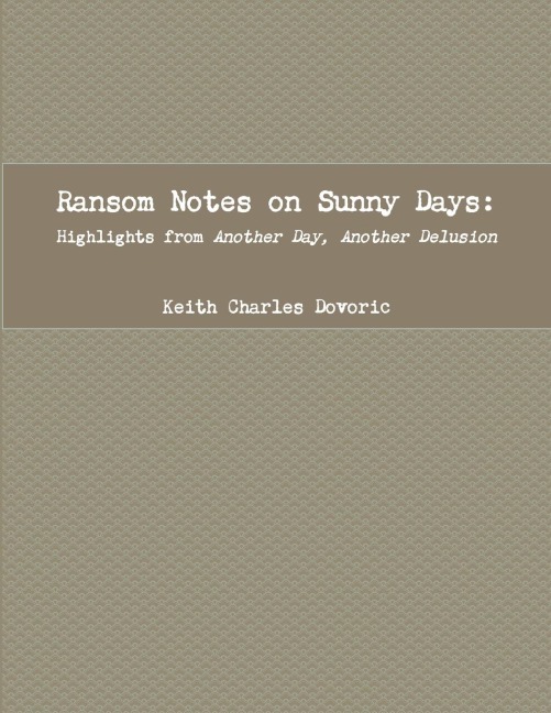 Ransom Notes on Sunny Days
