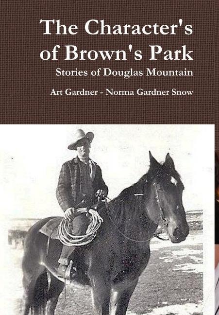The Character's of Brown's Park