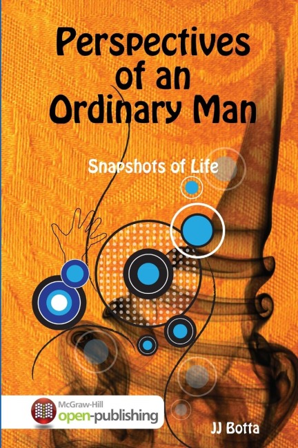 Perspectives of an Ordinary Man: Snapshots of Life
