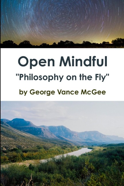 Open Mindful "Philosophy on the Fly"