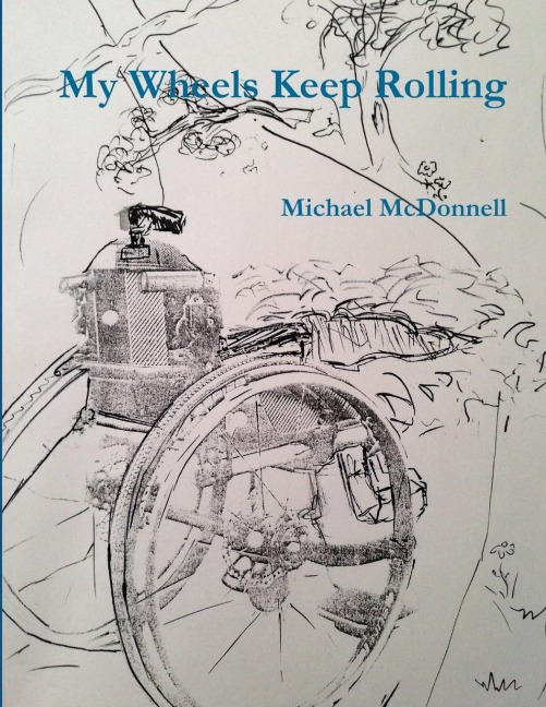 My Wheels Keep Rolling