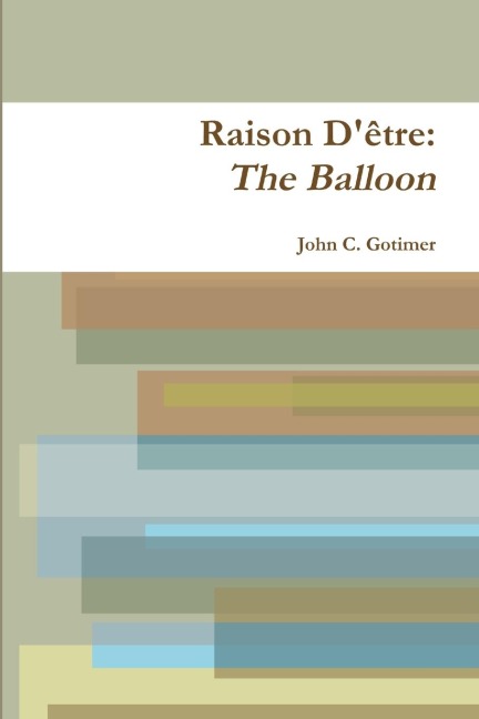 Raison DEtre: The Balloon