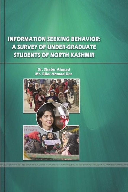 Information Seeking Behavior: A Survey of Under-Graduate Students of North Kashmir