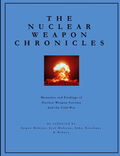 The Nuclear Weapon Chronicles