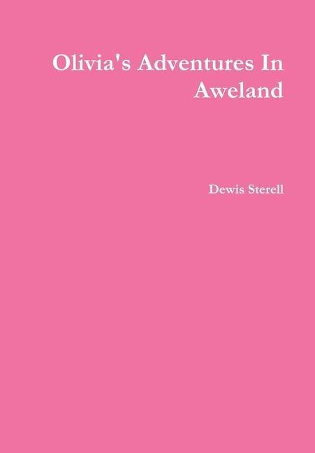 Olivias Adventures In Aweland