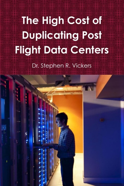 The High Cost of Duplicating Post Flight Data Centers