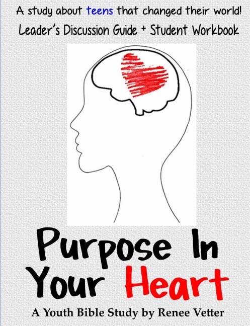 Purpose In Your Heart + Leaders Discussion Guide