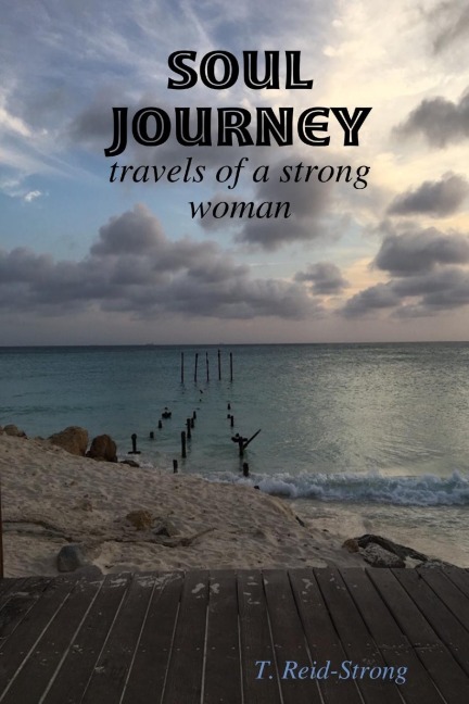 Soul Journey: travels of a strong woman