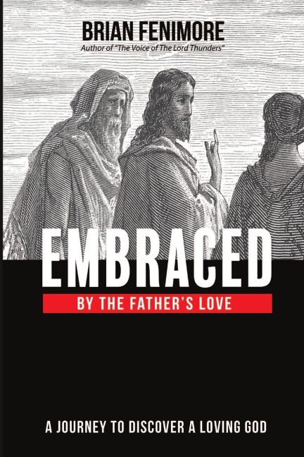 Embraced by the Fathers love