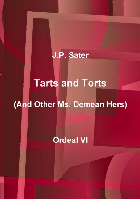 Tarts and Torts Ordeal VI