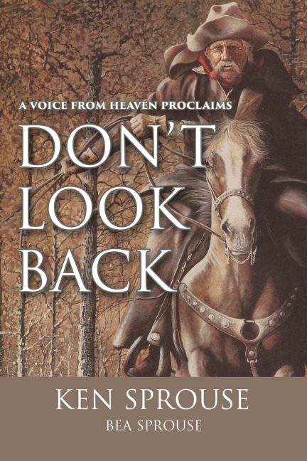A Voice From Heaven Proclaims: Dont Look Back