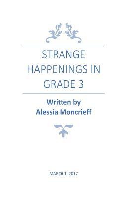 Strange Happenings in Grade 3: Fairytale/Horror